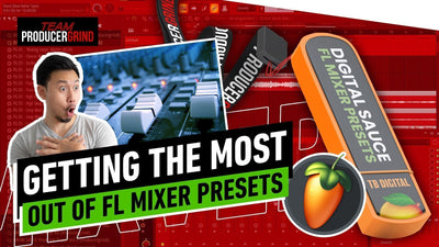 Getting The Most Out Of FL Studio Mixer Presets