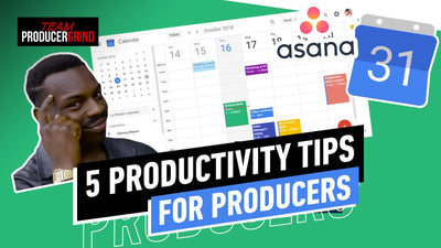 5 Productivity Tips For Producers: Get Focused to Get More Results