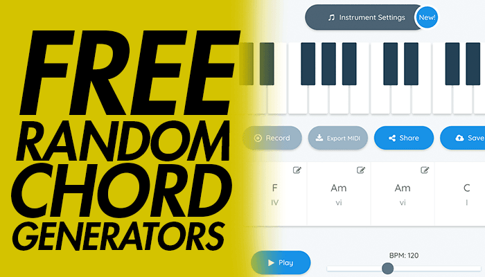 6 Really Good Free Random Chord Progression Generators