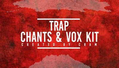 C-RAM's Trap Vox & Chants Sound Kit [Free Download]