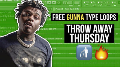 Free Gunna Type Loop Pack [Throwaway Thursday]