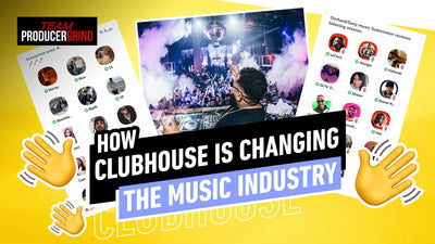 How CLUBHOUSE Changed the Music Industry