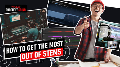 How To Get The Most Out Of Stems