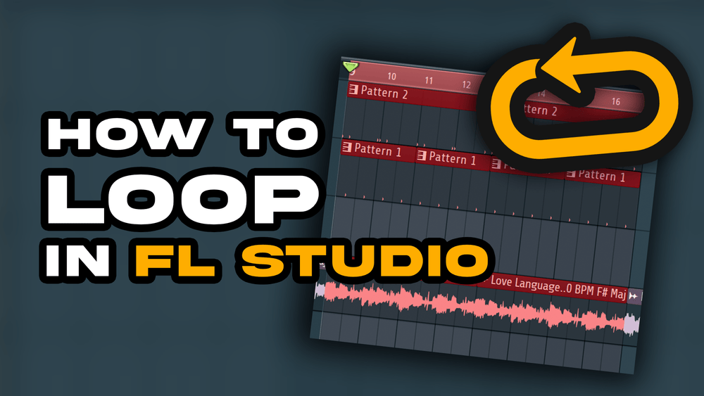 How To Loop in FL Studio: Quick & Easy Tutorial – ProducerGrind
