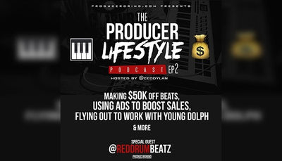 Producer Lifestyle Podcast Ep2: RedDrumBeatz, Making $50k Online, Using Ads to Boost Sales & More