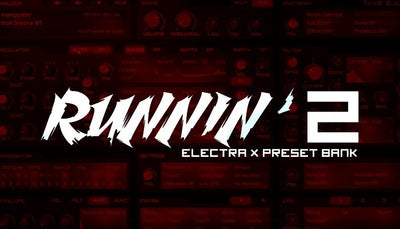 Runnin 2 ElectraX Preset Bank (Free Download)