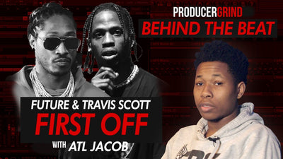 The Making of Future & Travis Scott "First Off" w/ ATL Jacob (Behind the Beat)