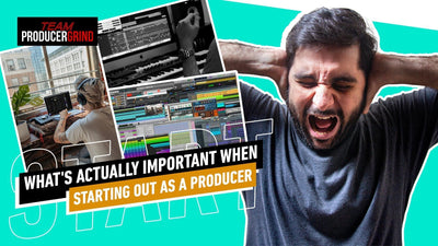 What’s Actually Important When Starting Out As A Producer